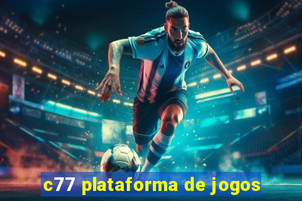 c77 plataforma de jogos